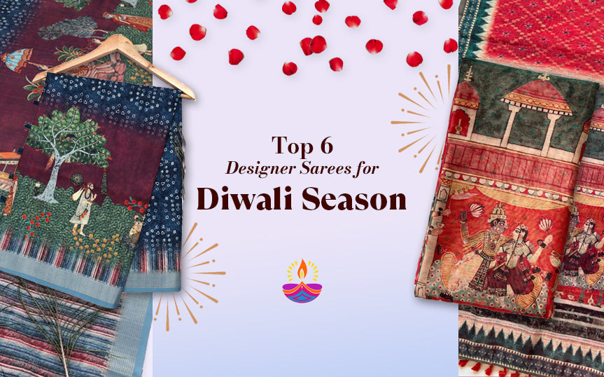 Top 6 Designer Sarees for this Diwali Season