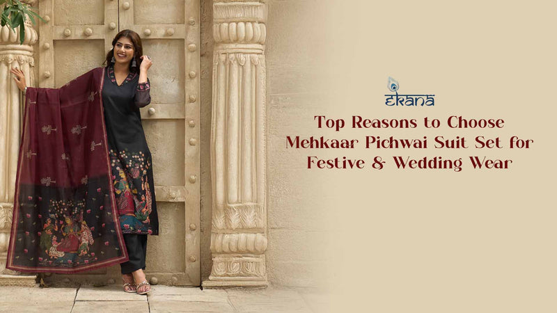 https://www.ekanalabel.com/blogs/news/mehkaar-pichwai-suit-set-festive-wedding-wear